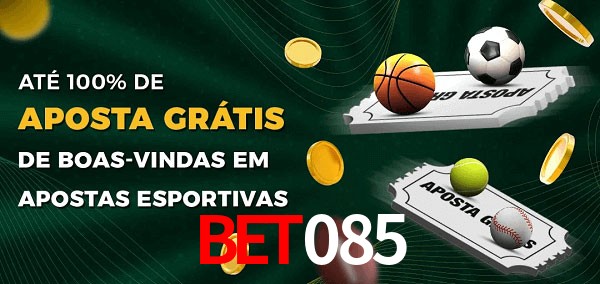 bet085 Ate 100% de Aposta Gratis