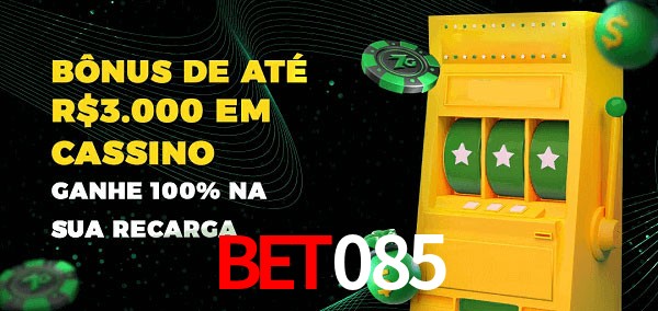 bet085 melhor bônus de depósito